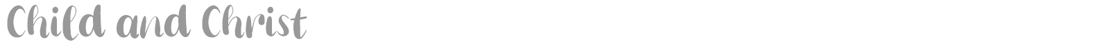 Child and Christ font preview